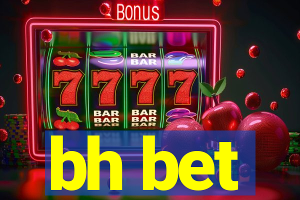 bh bet