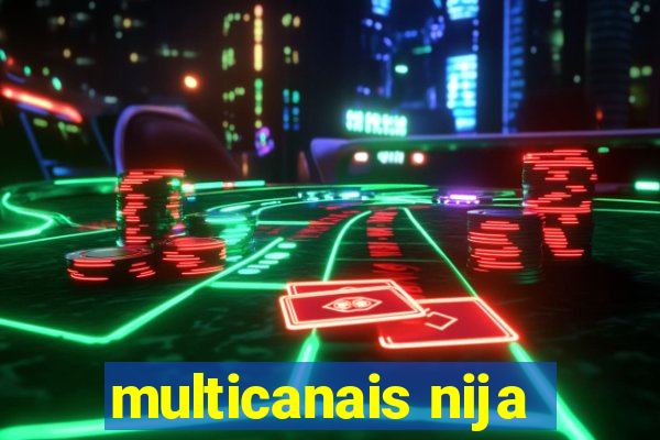 multicanais nija
