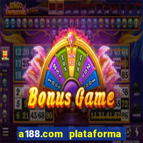 a188.com plataforma de jogos