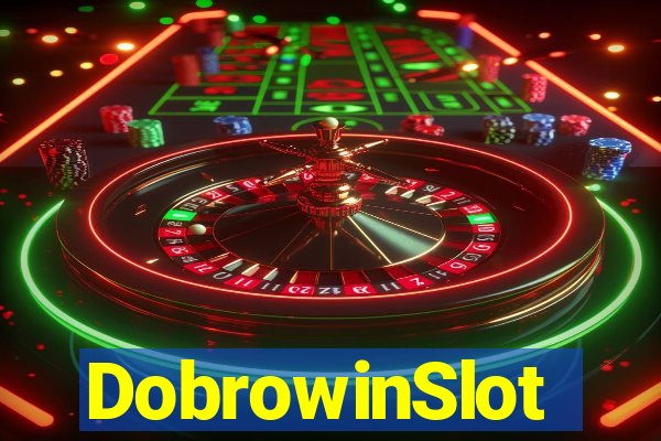DobrowinSlot