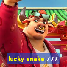 lucky snake 777