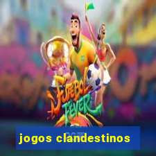 jogos clandestinos