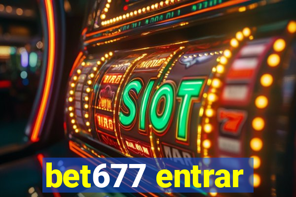 bet677 entrar