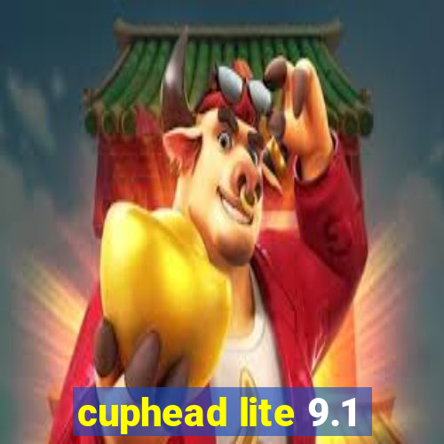 cuphead lite 9.1