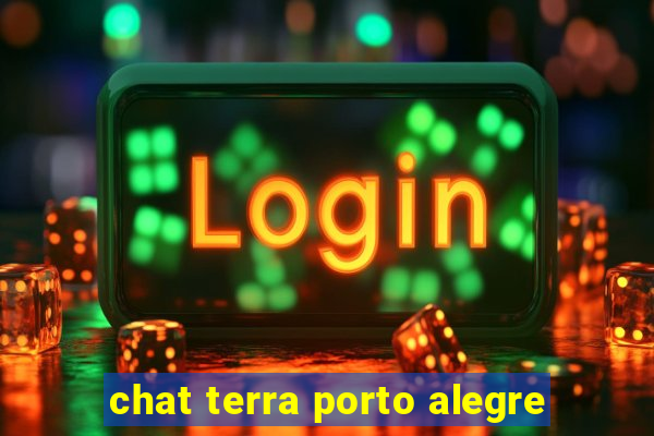 chat terra porto alegre