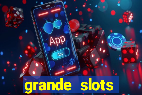 grande slots jackpot louco