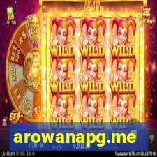 arowanapg.me