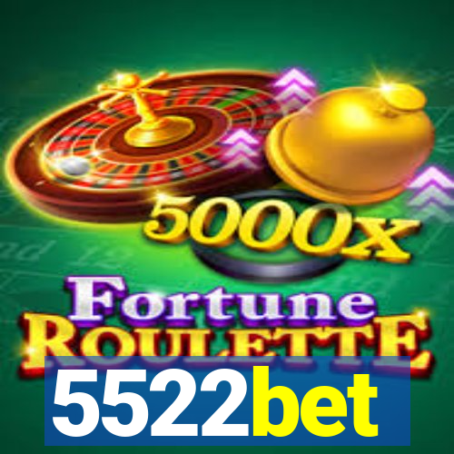 5522bet