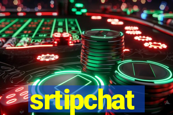 srtipchat