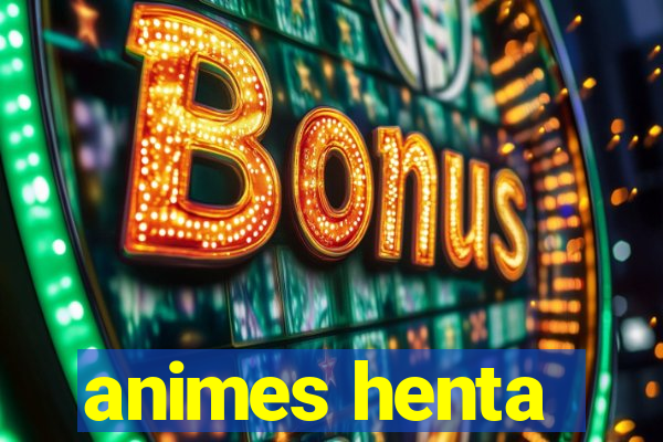 animes henta