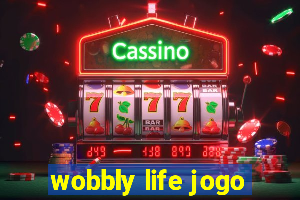 wobbly life jogo