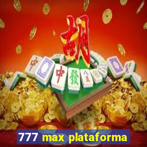 777 max plataforma
