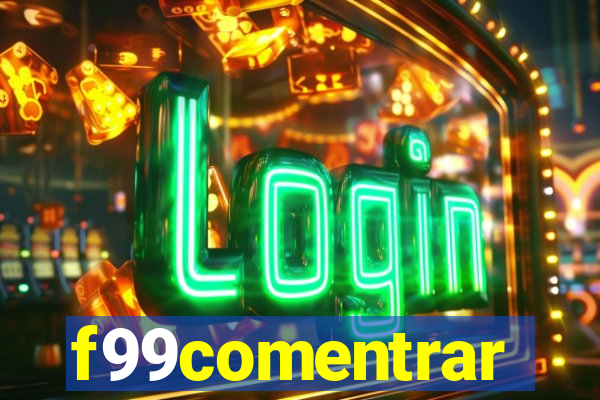 f99comentrar