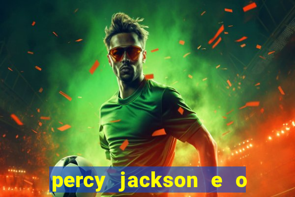 percy jackson e o mar de monstros drive