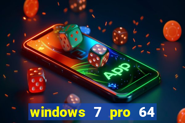 windows 7 pro 64 bits iso