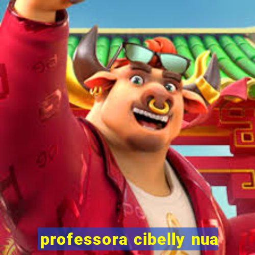 professora cibelly nua