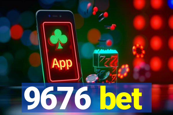 9676 bet
