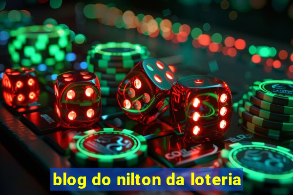 blog do nilton da loteria