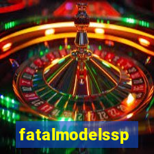 fatalmodelssp
