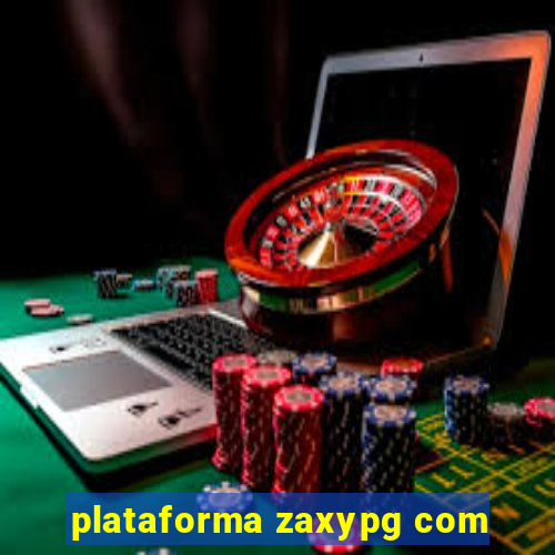 plataforma zaxypg com