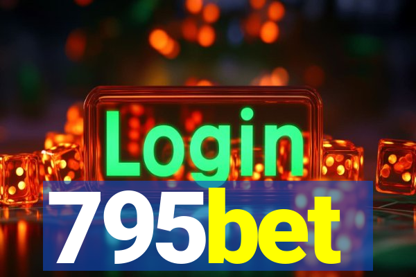 795bet