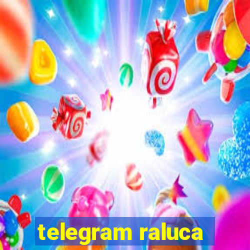 telegram raluca