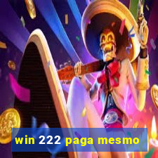win 222 paga mesmo