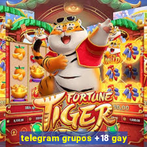 telegram grupos +18 gay