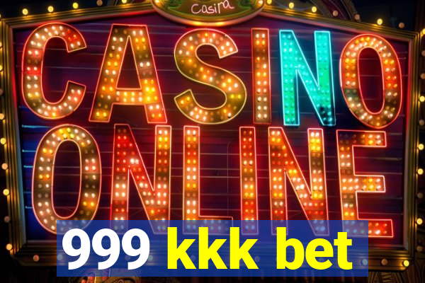 999 kkk bet