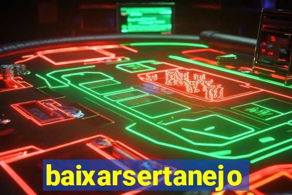 baixarsertanejo