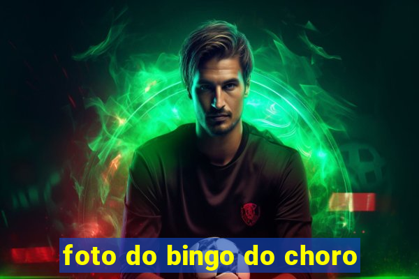 foto do bingo do choro