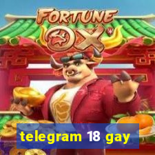 telegram 18 gay