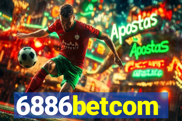 6886betcom