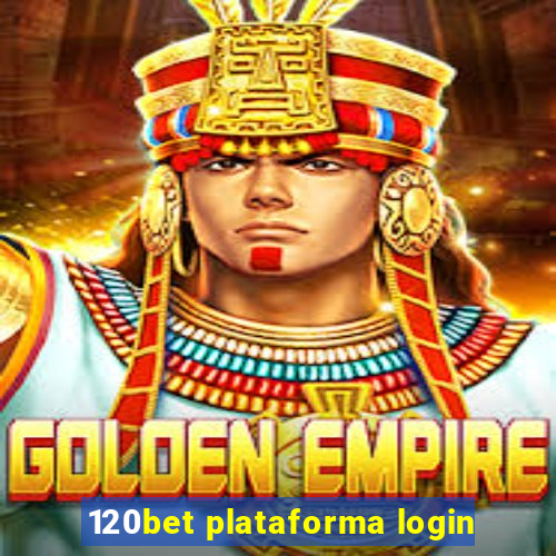 120bet plataforma login