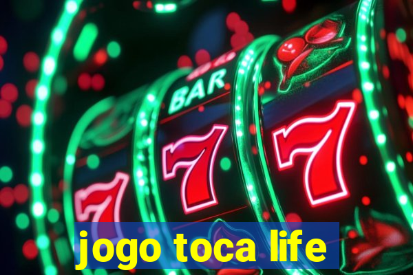 jogo toca life