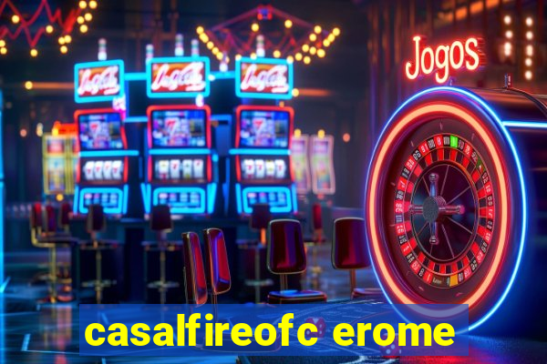 casalfireofc erome