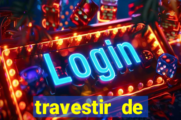 travestir de programa de santos