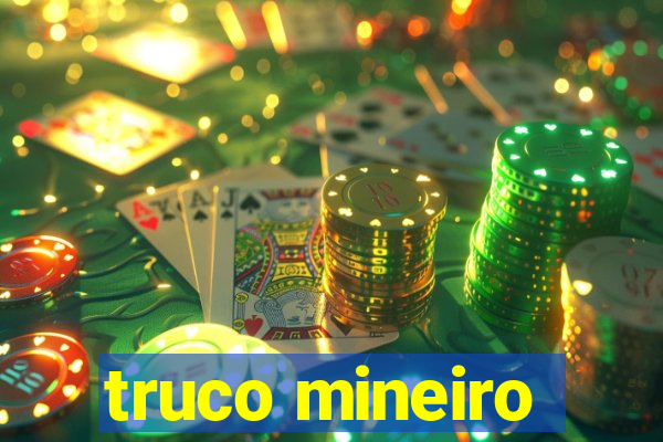 truco mineiro