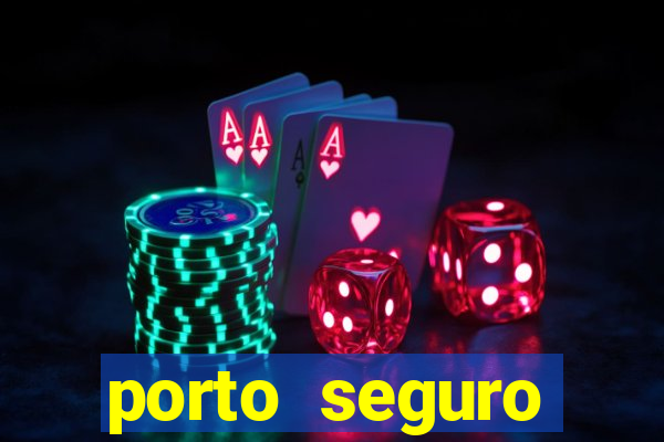 porto seguro reclame aqui