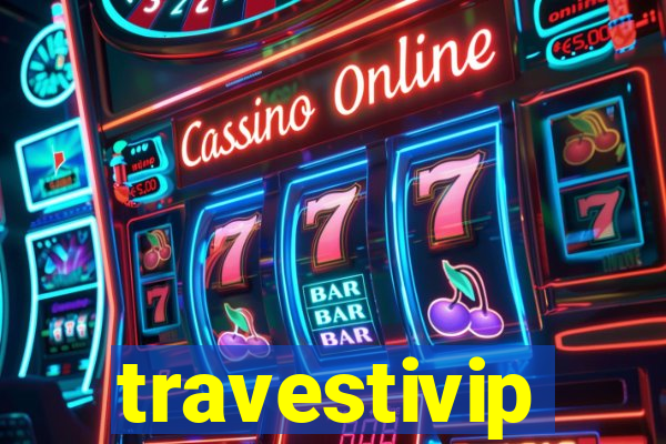 travestivip