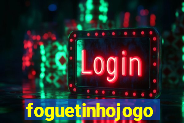 foguetinhojogo