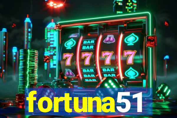 fortuna51