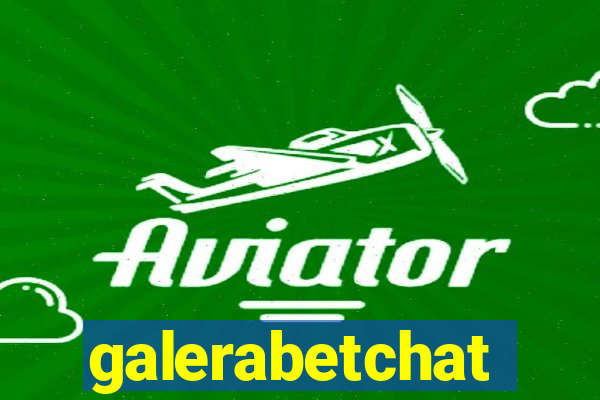 galerabetchat