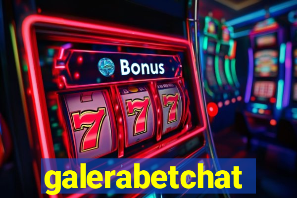 galerabetchat