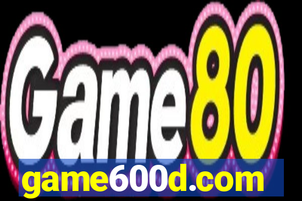 game600d.com