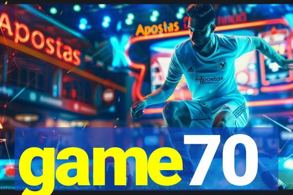 game70