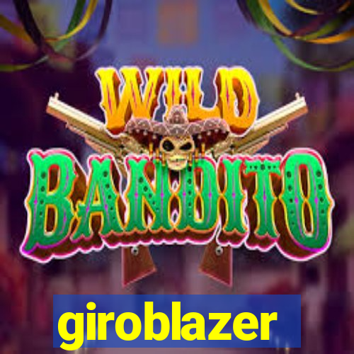 giroblazer