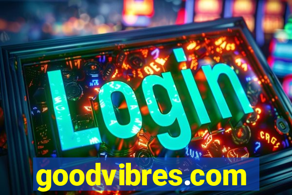 goodvibres.com