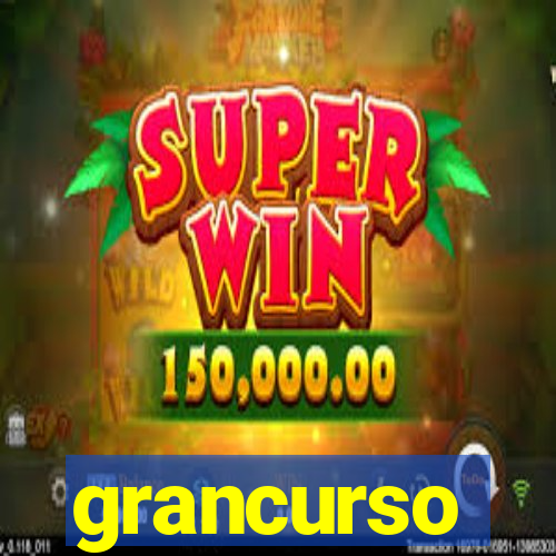 grancurso