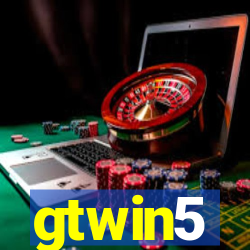 gtwin5